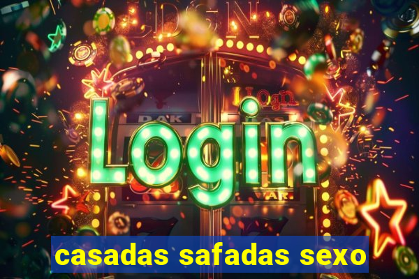 casadas safadas sexo